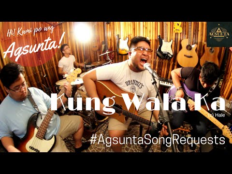 Kung Wala Ka | (c) Hale | #AgsuntaSongRequests