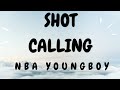 NBA YoungBoy Shot Calling Lyrics The Complete Breakdown