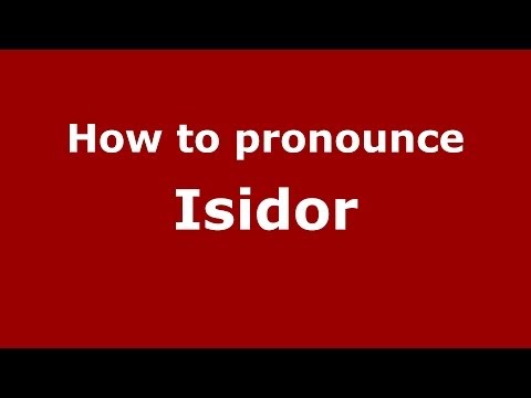 How to pronounce Isidor (Russian/Russia) - PronounceNames.com