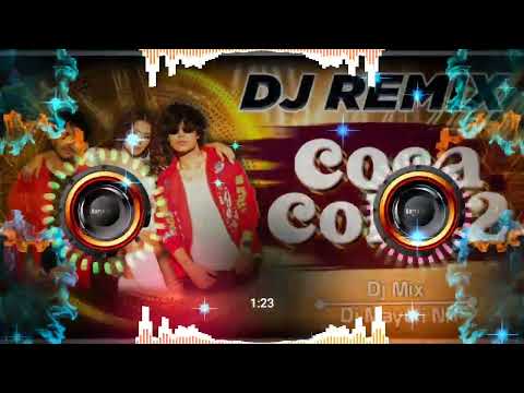 𝐂𝐎𝐂𝐀🥂 𝐂𝐎𝐋𝐀 𝟐🍻 || 𝐃𝐣 𝐑𝐞𝐦𝐢𝐱 || 𝐓𝐨𝐧𝐲 𝐊𝐚𝐤𝐤𝐚𝐫 𝐍𝐞𝐡𝐚 || 𝐍𝐞𝐰 𝐒𝐨𝐧𝐠 || 𝐂𝐨𝐜𝐚 𝐂𝐨𝐥𝐚 || 𝐃𝐣 𝐑𝐞𝐦𝐢𝐱𝐚𝐫 👉𝐃𝐣 𝐃𝐡𝐚𝐫𝐦𝐯𝐞𝐞𝐫