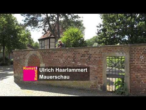 Kunst am Rand 2022 - Ulrich Haarlammert: "Mauerschau"