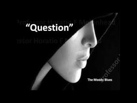 ."QUESTIONs" The Moody Blues w lyrics Hearing & Visually Impaired Non Monetized Non Profit LISTEN