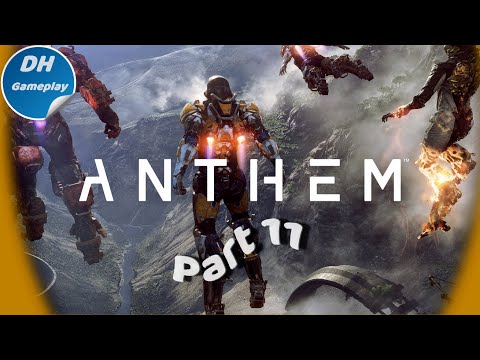 Anthem | Gameplay | PC | Walkthrough | Part 11 | No Commentary | Ranger Javelin |