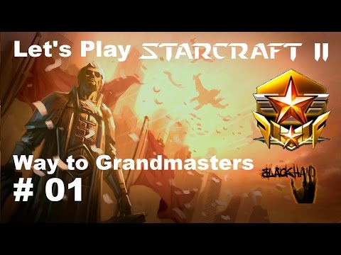 Let's Play Starcraft 2 - Way to Grandmasters (Deutsch German) #01
