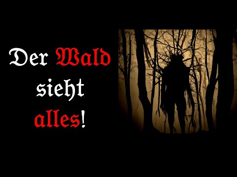 Der Wald sieht alles - Bayerischer Horror, Weizgeschichte, Bavarian Creepypasta