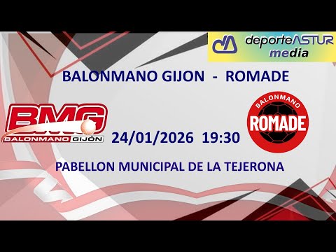BALONMANO GIJON - ROMADE  DIVISIÓN DE HONOR PLATA FEMENINA 25 26 - GRUPO A