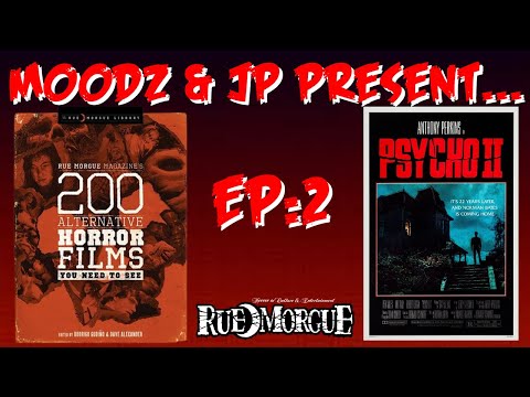 Moodz & JP Present... | Rue Morgue's 200 Challenge | Ep:2 | Psycho II (1983)