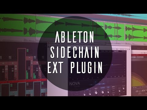 Ableton Tutorial: How to Sidechain an External Plugin