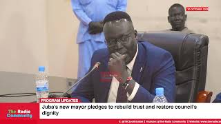 Juba's new mayor pledges to rebuild trust and restore council's dignity