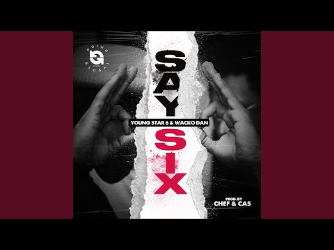 Say Six