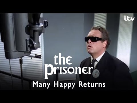 The Prisoner Ep. 7 | Many Happy Returns | Full Episode