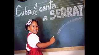 CUBA LE CANTA A SERRAT- MENSAJES DE AMOR DE CURSO LEGAL