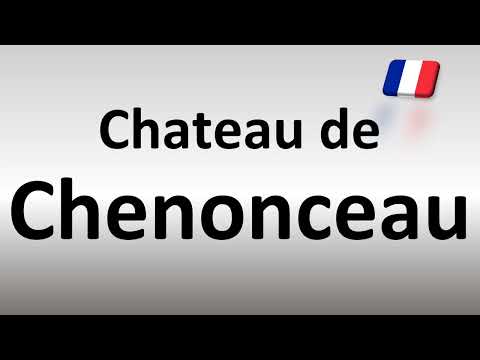 How to Pronounce Chateau de Chenonceau