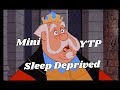 Mini YTP Sleep Deprived