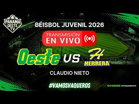 #ENVIVO | OESTE VS HERRERA | ⚾ BEISBOL JUVENIL 2026