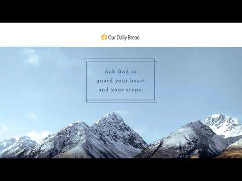 Death Zone | Audio Reading | Our Daily Bread Devotional | May 29, 2021