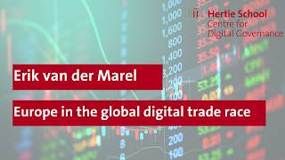 Europe in the global digital trade race with Erik van der Marel