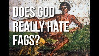 Does God Really Hate Fags?