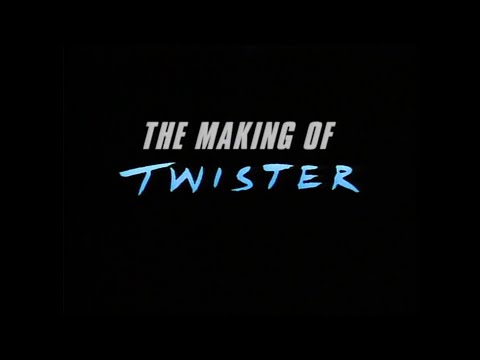 Twister Making of Twister