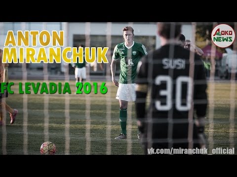 Anton Miranchuk | Goals & Assists | FC Levadia Tallinn | Season 2016