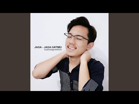Jaga-Jaga Hatimu