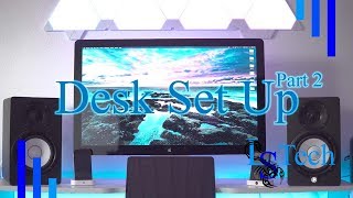 Desk Set Up | Part 2