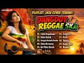 Playlist Lagu Dangdut Cover Terbaik Reggae SKA Version Female Vocal Edition