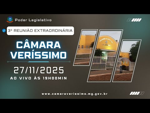 27/11/2025 - 3ª Reunião Extraordinária - 20ª Legislatura - Câmara Municipal de Veríssimo, MG