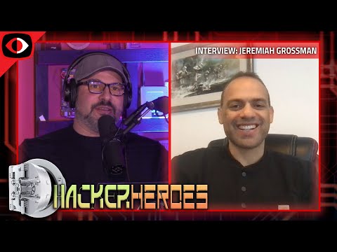 Hacker Heroes - Jeremiah Grossman - PSW #828