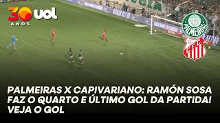 PALMEIRAS X CAPIVARIANO: RAMÓN SOSA FAZ O QUARTO E ÚLTIMO GOL DA PARTIDA! VEJA O GOL