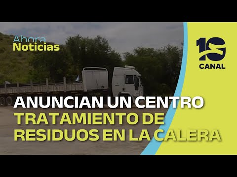 Anuncian creación de un centro de tratamiento de residuos en La Calera