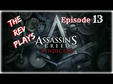Assassin's Creed Syndicate: End Of The Line - EP13 - Walkthrough  (PC, PS4 & Xbox One)