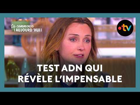 Ce test ADN qui vient de chambouler leur vie ! - Ça commence aujourd'hui