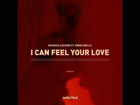 Maurice Lessing, feat. Emma Wells - I Can Feel Your Love