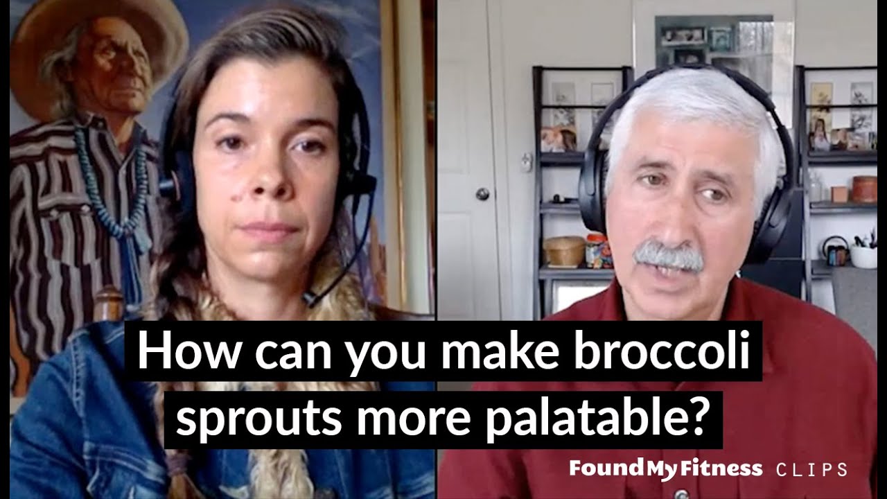 How can you make broccoli sprouts more palatable? | Jed. Fahey