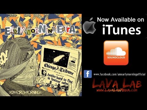 The Lava Lab Presents AmEarlyMorning (Interview)!