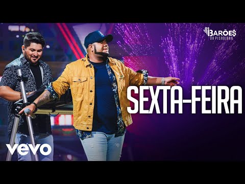 Os Barões da Pisadinha - Sexta-Feira (Ao Vivo)