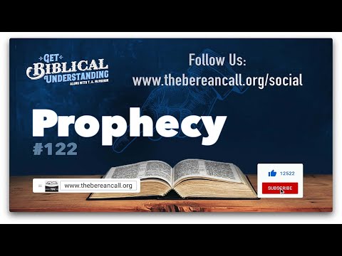 Get Biblical Understanding #122 - Prophecy