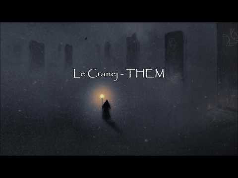 Le CraneJ - THEM (Original Mix)