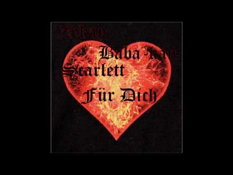 Zekay ft. Baba-kan & Scarlett - für dich.wmv