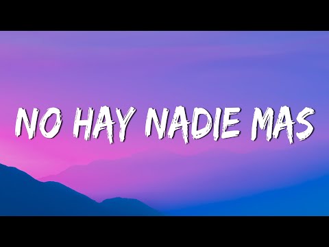 Sebastián Yatra - No Hay Nadie Más (Letra/Lyrics)
