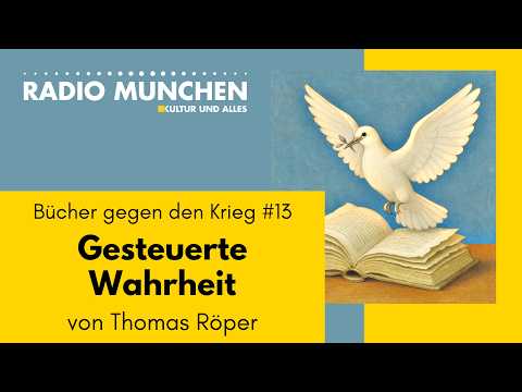 Bücher gegen den Krieg #13: Gesteuerte Wahrheit - von Thomas Röper Video-Thumbnail von YouTube