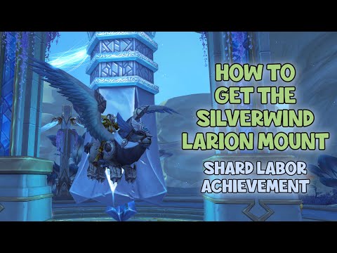 WoW Shadowlands - How To Get The Silverwind Larion Mount | Shard Labor Achievement | Bastion