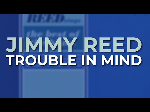 Trouble In Mind video thumbnail