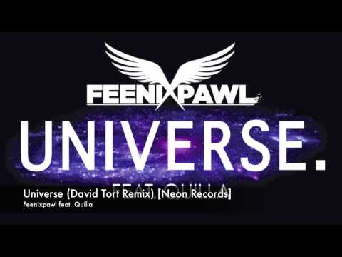 Feenixpawl feat. Quill - Universe (David Tort Remix) [Neon Records]