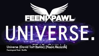 Feenixpawl feat. Quill - Universe (David Tort Remix) [Neon Records]