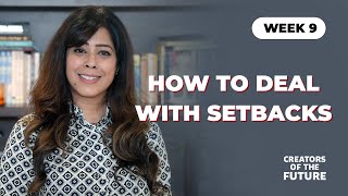 Download lagu Week 9 - How to deal with setbacks | Priya Kumar | Creators Of The Future mp3 Download lagu Week 9 - How to deal with setbacks | Priya Kumar | Creators Of The Future mp3