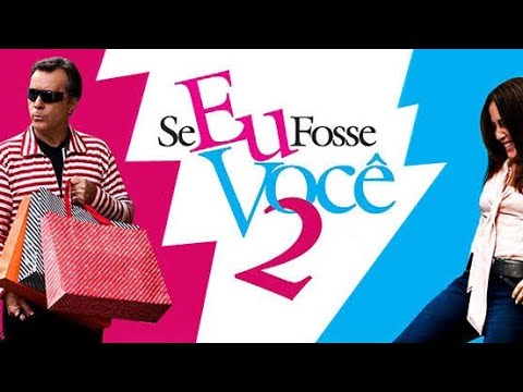Se Eu Fosse Você 2
