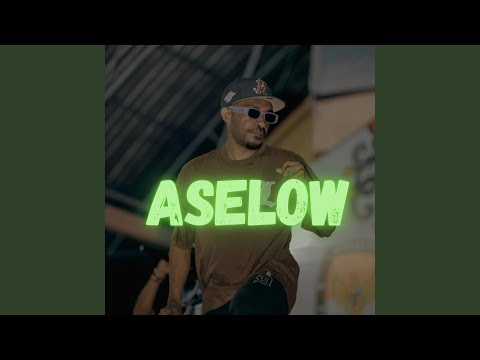 ASELOW (feat. One Scoot)