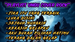 Download lagu PLAYLIST COVER  UNGU ROCK VERSION mp3